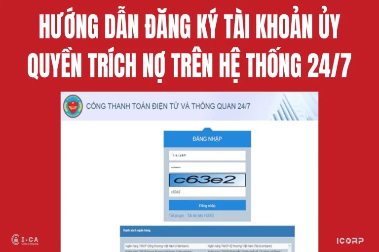 Hướng dẫn đăng ký ủy quyền trích nợ trên Cổng thanh toán điện tử hải quan 24/7