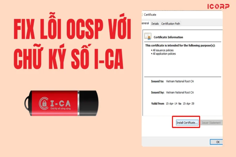 Sửa lỗi OCSP, lỗi xác thực chứng thư số I-CA